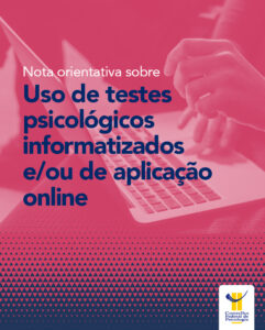 Nota orientativa sobre o uso de testes psicológicos informatizados/computadorizados e/ou de aplicação remota/online