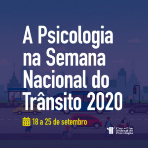 A Psicologia na Semana Nacional do Trânsito 2020