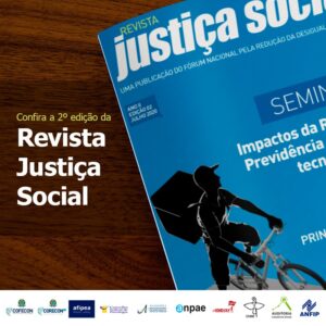 Conheça a revista Justiça Social, do Fórum Nacional pela Redução da Desigualdade Social