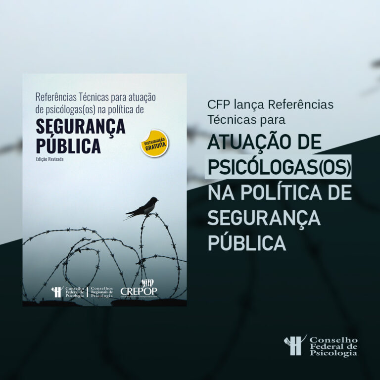 CFP lança Referências Técnicas para atuação de psicólogas(os) na política de Segurança Pública