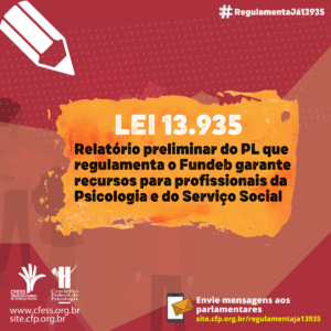 Lei 13.935/19: relator do PL que regulamenta o Fundeb apresenta indicação de recursos para garantir profissionais da Psicologia e do Serviço Social na rede pública de educação básica