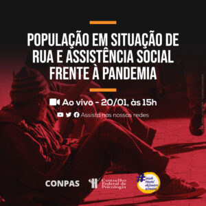 Live: População em Situação de Rua e Psicologia na Assistência Social frente à pandemia