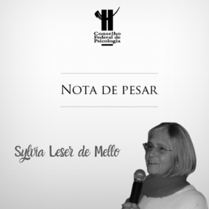 Nota de pesar – Sylvia Leser de Mello