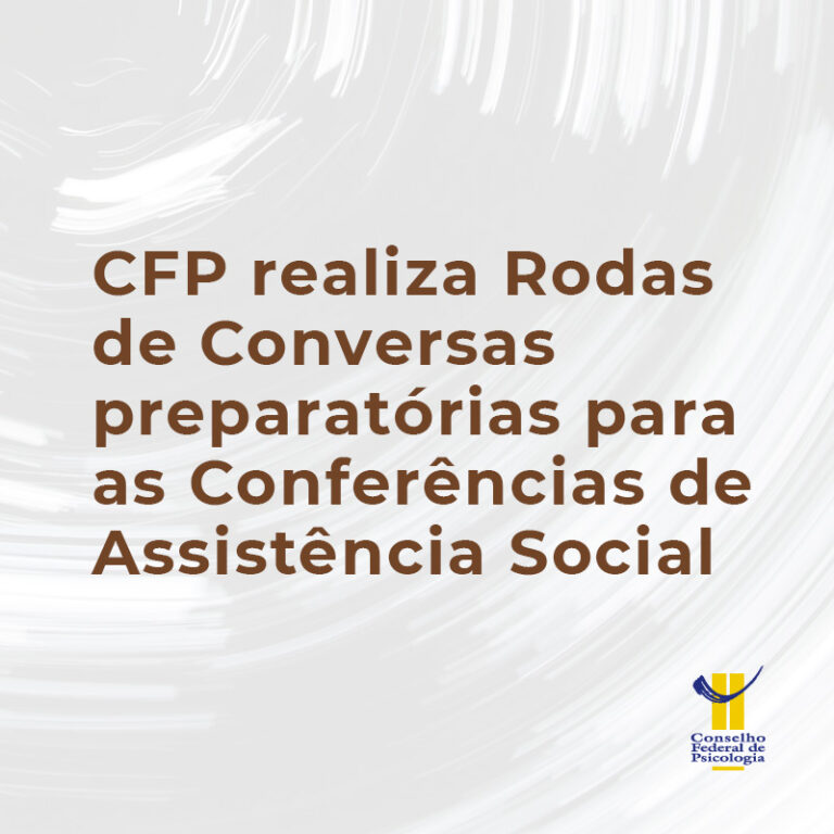 CFP realiza Rodas de Conversas preparatórias para as Conferências de Assistência Social