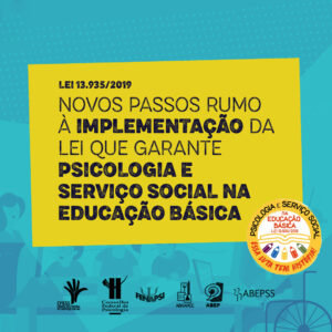 Novos passos rumo à implementação da Lei que garante a Psicologia e o Serviço Social na educação básica