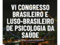 VI Congresso Brasileiro e Luso-Brasileiro de Psicologia da Saúde