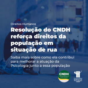 Resolução do CNDH reforça direitos da população em situação de rua
