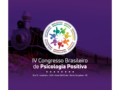 ABP+ realiza IV Congresso Brasileiro de Psicologia Positiva