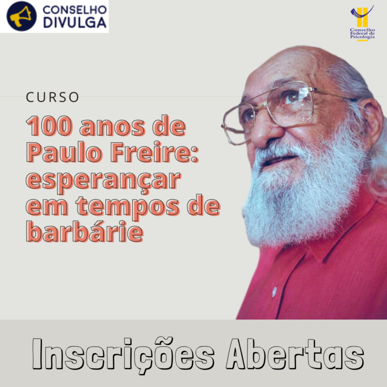 Inscrições abertas para o curso “100 anos de Paulo Freire: esperançar em tempos de barbárie”