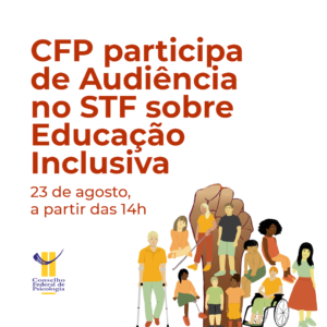 CFP vai ao STF em defesa da Educação Inclusiva