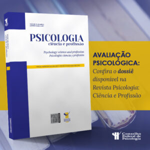 Revista Psicologia: Ciência e Profissão lança dossiê sobre Avaliação Psicológica
