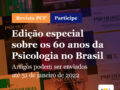 Revista PCP especial 60 anos da Psicologia: CFP recebe artigos até 31 de janeiro de 2022