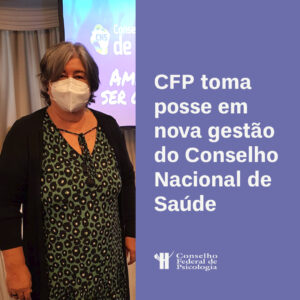 CFP compõe gestão do Conselho Nacional de Saúde para triênio 2021/2023