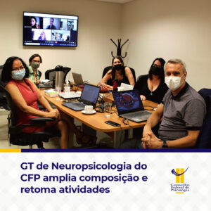 GT de Neuropsicologia do CFP amplia composição e retoma atividades