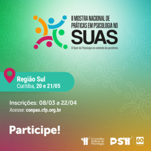 Curitiba receberá II Mostra Nacional de Práticas em Psicologia no SUAS em maio