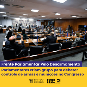 Congresso instala Frente Parlamentar pelo Controle de Armas e Munições