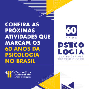 CFP promove agenda de atividades em celebração aos 60 anos da Psicologia
