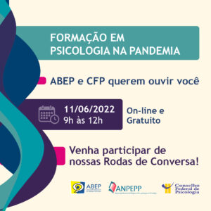 CFP e ABEP promovem rodas de conversas sobre formação durante a pandemia da Covid-19