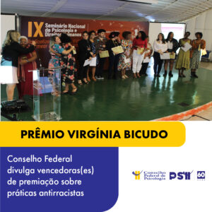 Conselho Federal de Psicologia anuncia as(os) vencedoras(es) do Prêmio Virgínia Bicudo