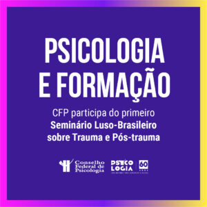 CFP participa do I Seminário Luso-Brasileiro de Trauma