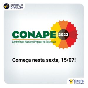 Psicologia na Educação: Conape 2022 começa na 6a feira (15) com participação do CFP
