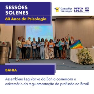 Assembleia Legislativa da Bahia celebra os 60 anos da regulamentação da Psicologia no Brasil