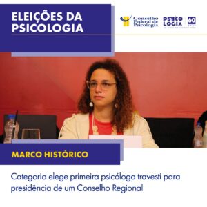 Categoria elege primeira psicóloga travesti para presidência de um Conselho Regional