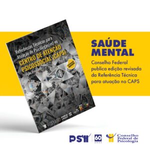 CFP lança edição revisada das Referências Técnicas para atuação de psicólogas(os) nos CAPS