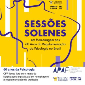 60 Anos da Psicologia: CFP lança livro com relato de solenidades legislativas em homenagem à regulamentação da profissão no país