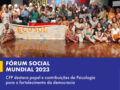 Card sobre participação o CFP no Fórum Social Mundial 2023