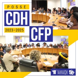 Integrantes da nova Comissão de Direitos Humanos do CFP tomam posse para gestão 2023-2025
