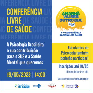 Abertas novas vagas para a Conferência Livre “A Psicologia brasileira e sua contribuição para o SUS e a Saúde Mental”