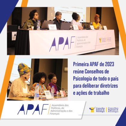 Primeira APAF do ano reúne Conselhos de Psicologia de todo o país para deliberar diretrizes e ações de trabalho