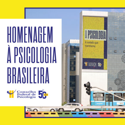 CFP lança campanha em homenagem à Psicologia brasileira