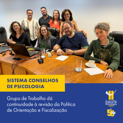 Grupo de Trabalho de Revisão da Política de Orientação e Fiscalização reúne-se em Brasília