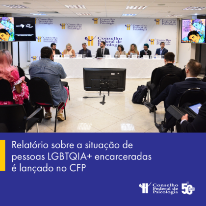 CFP sedia lançamento de relatório que investigou situação de pessoas LGBTQIA+ privadas de liberdade