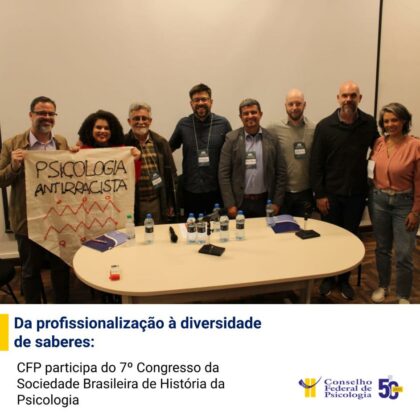CFP participa do 7º Congresso Nacional da Sociedade Brasileira de História da Psicologia 