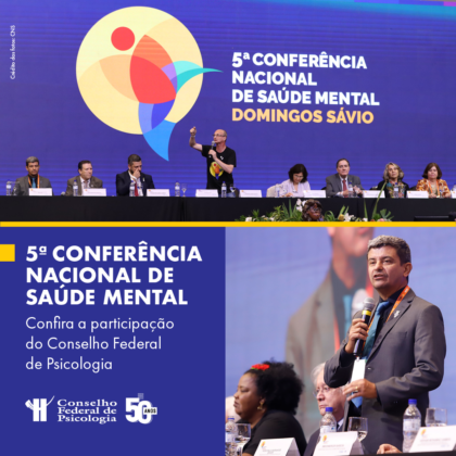 “Precisamos ser radicalmente antimanicomiais”, defende presidente do CFP na 5ª Conferência Nacional de Saúde Mental