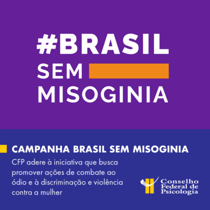 CFP une-se à iniciativa Brasil sem Misoginia de enfrentamento à violência contra as mulheres