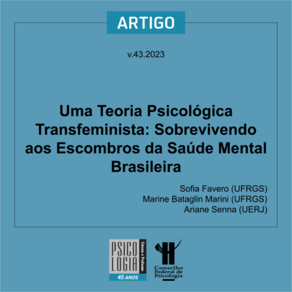 Uma Teoria Psicológica Transfeminista: Sobrevivendo aos Escombros da Saúde Mental Brasileira