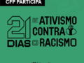 CFP integra campanha 21 Dias de Ativismo contra o Racismo