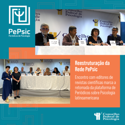 PePsic: CFP promove encontro para marcar a retomada da Rede de Periódicos em Psicologia