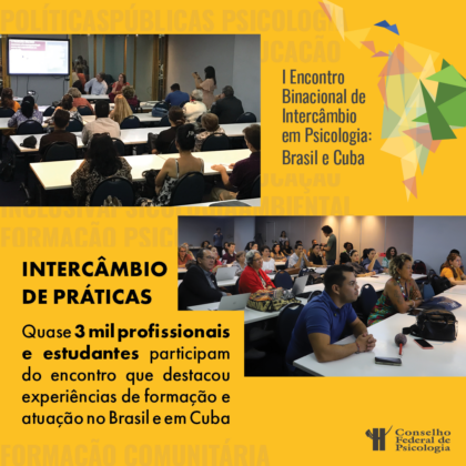 Encontro reúne cerca de 3 mil profissionais e estudantes para intercâmbio de práticas e saberes entre Psicologia brasileira e cubana