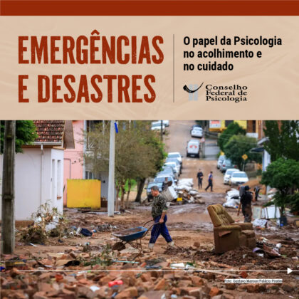 Psicologia no contexto das emergências e desastres