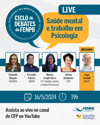 CFP e demais entidades do FENPB promovem diálogo sobre saúde mental e trabalho de profissionais da Psicologia