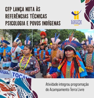 Nota CFP amplia olhar sobre as referências técnicas da Psicologia junto aos povos indígenas
