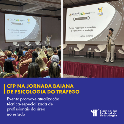CFP participa da Jornada Baiana de Psicologia do Tráfego