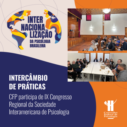 CFP participa de congresso da Sociedade Interamericana de Psicologia e destaca experiência brasileira