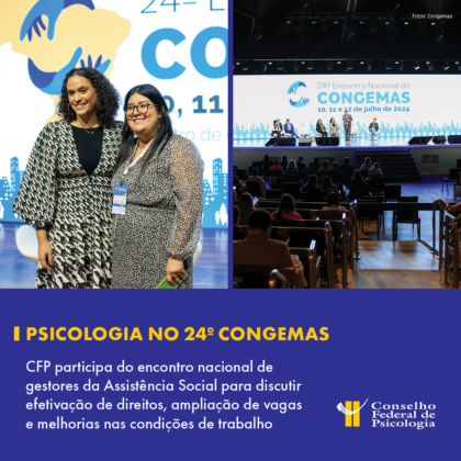 24º CONGEMAS: CFP participa de encontro nacional de gestores da Assistência Social para discutir efetivação de direitos, ampliação de vagas e melhorias nas condições de trabalho