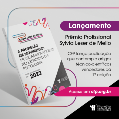 CFP lança relatório com artigos vencedores da 1ª edição do Prêmio Profissional Sylvia Leser de Mello e destaca práticas inovadoras para a Psicologia